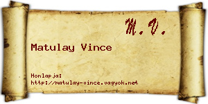 Matulay Vince névjegykártya